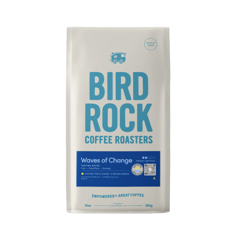 Bird Rock Coffee Roaster - Waves of Change